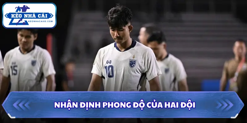 Nhận định phong độ của hai đội