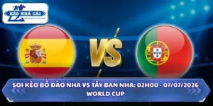 Soi Kèo Bồ Đào Nha Vs Tây Ban Nha: 02h00 - 07/7 - World Cup 2026 8 soi kèo Bồ Đào Nha vs Tây Ban Nha