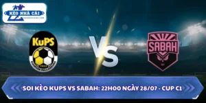 Soi kèo KUPS vs Sabah