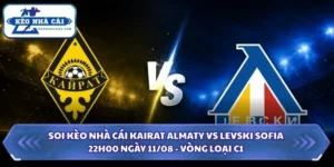 Soi Kèo Nhà Cái Kairat Almaty Vs Levski Sofia Lúc 22H00 Ngày 11/08 - Vòng Loại C1 12 Soi kèo nhà cái Kairat Almaty vs Levski Sofia